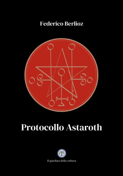 Protocollo Astaroth - Federico Berlioz - copertina