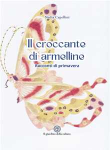 Il croccante di armelline. Racconti di primavera