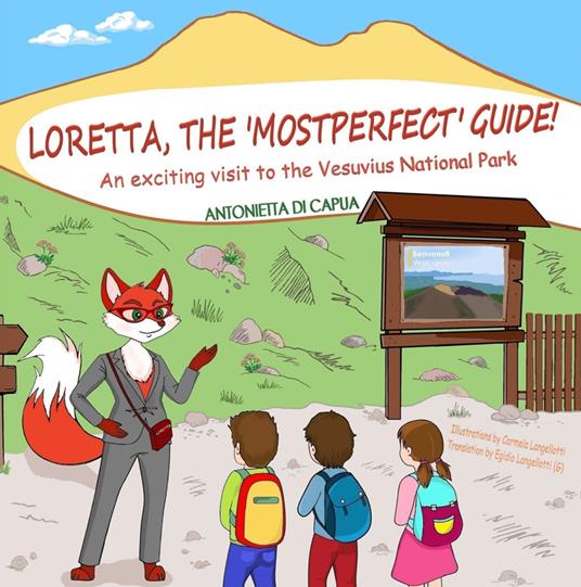 Loretta, the «mostperfect» guide! An exciting visit to the Vesuvius National Park - Antonietta Di Capua - copertina