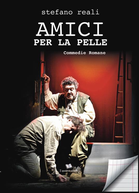 Amici per la pelle. Commedie romane - Stefano Reali - copertina