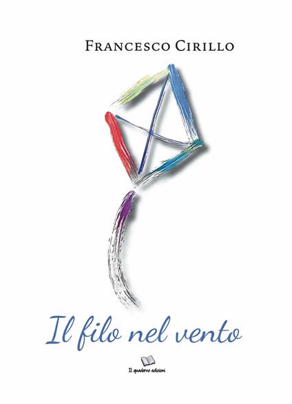 Il filo nel vento - Francesco Cirillo - copertina