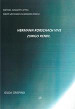 Hermann Rorschach vive. Attivi o passivi? Ediz. multilingue
