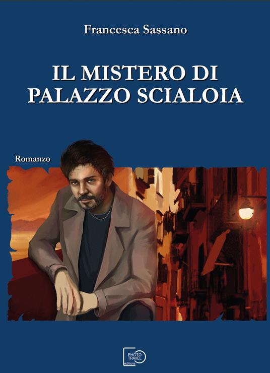 Il mistero di Palazzo Scialoia - Francesca Sassano - copertina