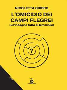 L'omicidio dei Campi Flegrei. Un'indagine tutta al femminile