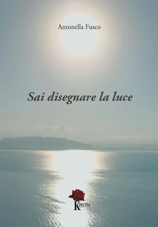 Sai disegnare la luce - Antonella Fusco - copertina