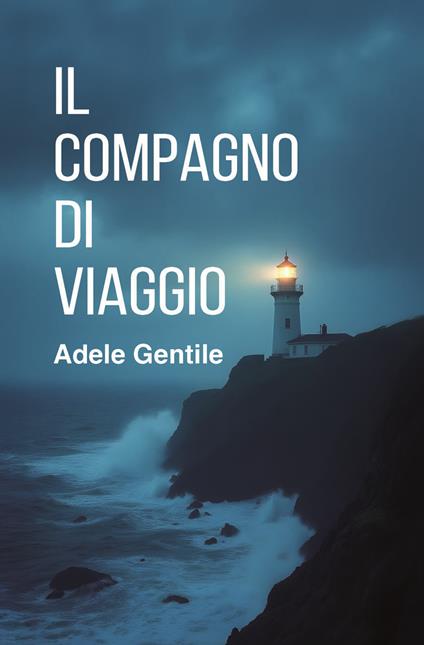 Il compagno di viaggio - Adele Gentile - copertina