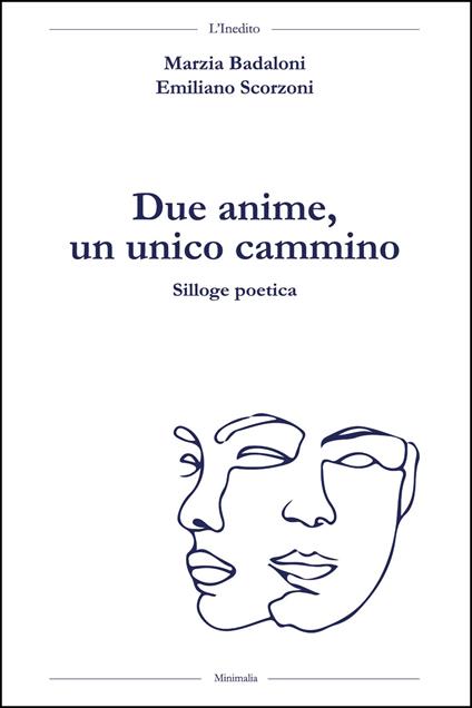 Due anime, un unico cammino - Marzia Badaloni,Emiliano Scorzoni - copertina
