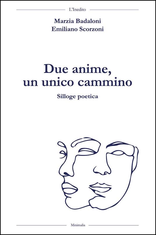 Due anime, un unico cammino - Marzia Badaloni,Emiliano Scorzoni - copertina