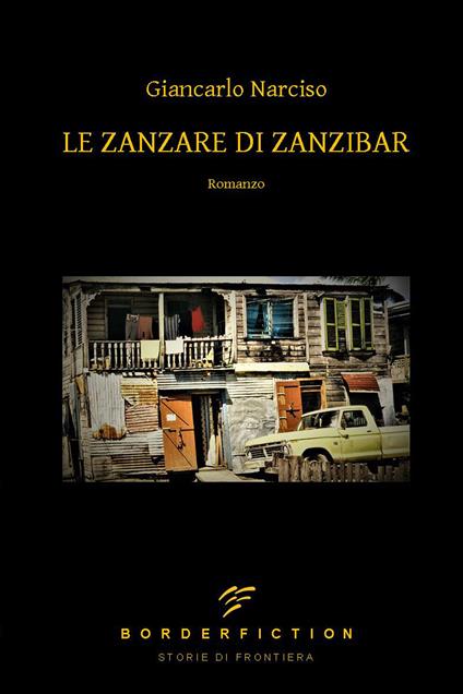 Le zanzare di Zanzibar - Giancarlo Narciso - copertina