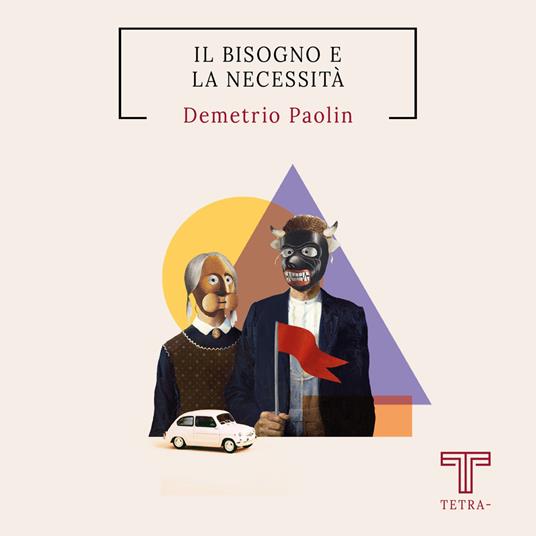 Il bisogno e la necessità - Demetrio Paolin - copertina
