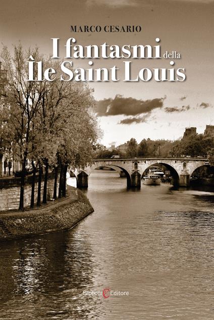 I fantasmi della Ile Saint Louis - Marco Cesario - copertina