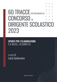 60 tracce per prepararsi al concorso da dirigente scolastico 2023