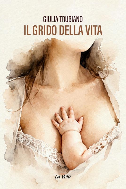 Il grido della vita - Giulia Trubiano - copertina