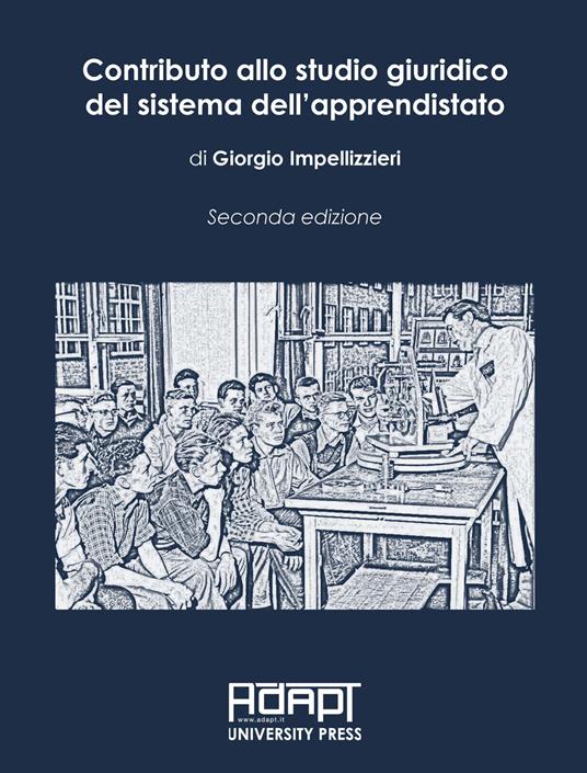 Contributo allo studio giuridico del sistema dell’apprendistato - Giorgio Impellizzieri - copertina