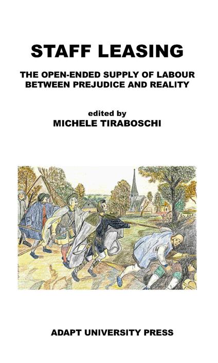 Staff leasing. The open-ended supply of labour between prejudice and reality - copertina