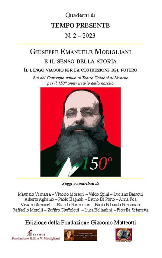 Giuseppe Emanuele Modigliani e il senso della storia. Il lungo viaggio per la costruzione del futuro - Maurizio Vernassa,Anna Foa,Alberto Aghemo - copertina