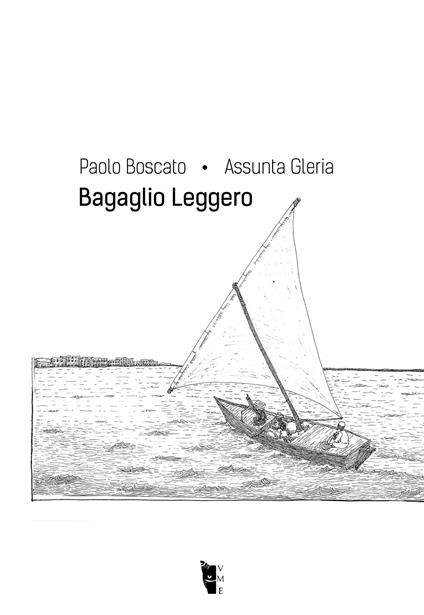 Bagaglio leggero - Assunta Gleria,Paolo Boscato - copertina