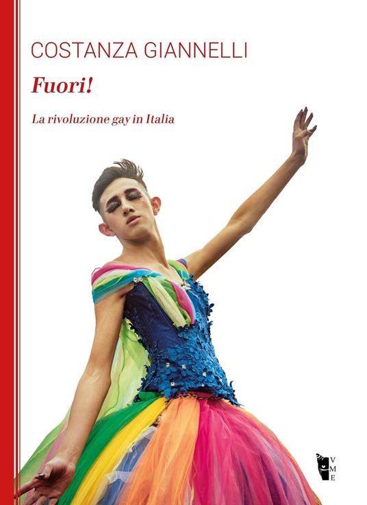 Fuori! La rivoluzione gay in Italia - Costanza Giannelli - copertina