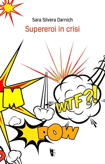 Supereroi in crisi - Sara Silvera Darnich - copertina