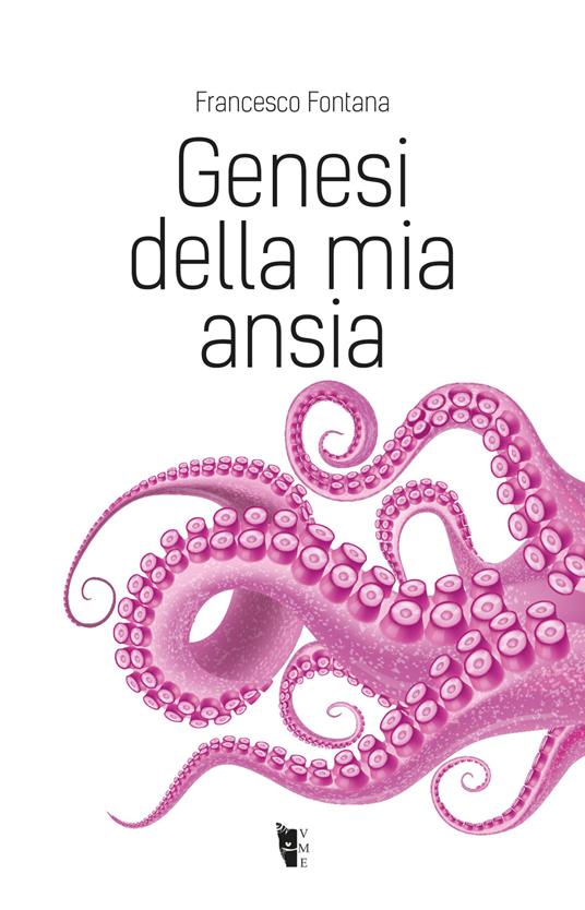 Genesi della mia ansia - Francesco Fontana - copertina