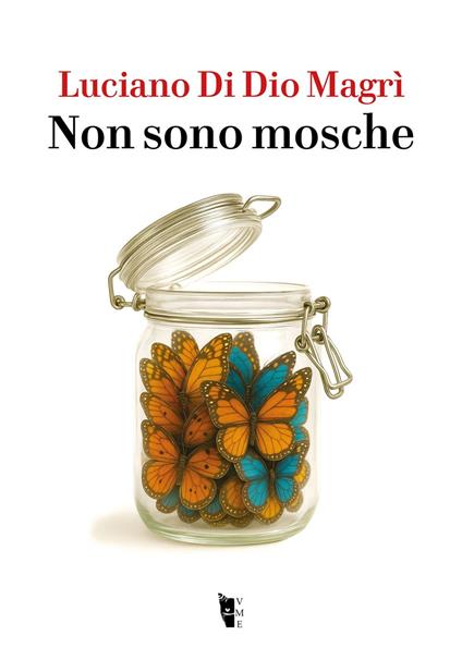 Non sono mosche - Luciano Di Dio Magrì - copertina