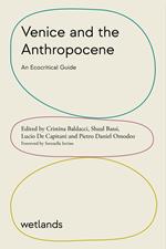 Venice and the Anthropocene. An ecocritical guide