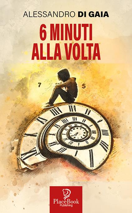 6 minuti alla volta - Alessandro Gaia - copertina