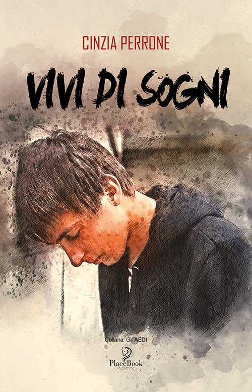 Vivi di sogni - Cinzia Perrone - copertina