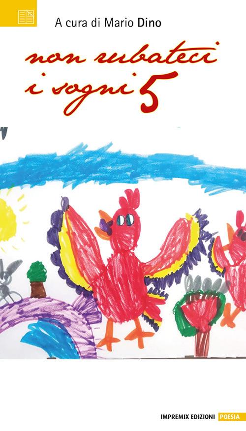 Non rubateci i sogni. Vol. 5 - copertina