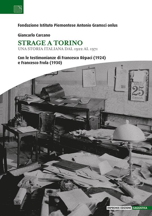 Strage a Torino. Una storia italiana dal 1922 al 1971 - Giancarlo Carcano - copertina
