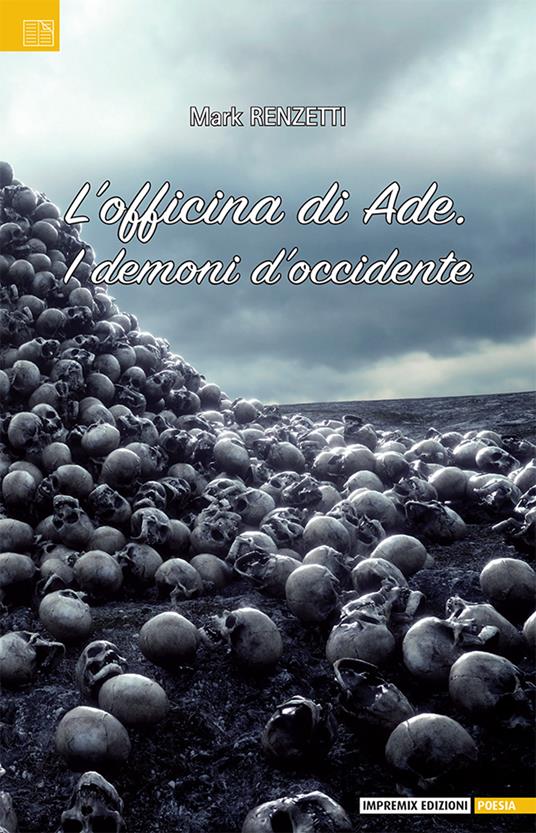 L'officina di Ade. I demoni d'occidente - Mark Renzetti - copertina
