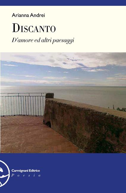 Discanto. D'amore ed altri paesaggi - Arianna Andrei - copertina