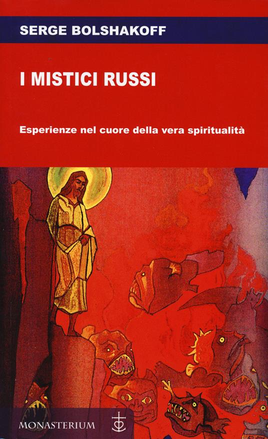 I mistici russi. Esperienze nel cuore della vera spiritualità - Serge Bolshakoff - copertina