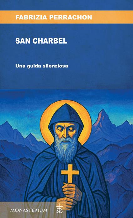 San Charbel. Una guida silenziosa - Fabrizia Perrachon - copertina
