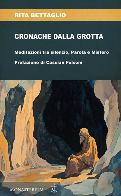 Cronache dalla grotta - Rita Bettaglio - copertina