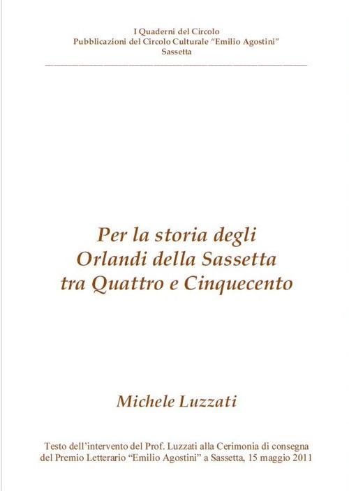 Per la storia degli Orlandi della Sassetta fra Quattro e Cinquecento - Michele Luzzati - copertina