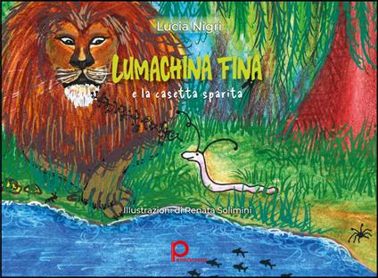 Lumachina Fina e la casetta sparita - Lucia Nigri - copertina