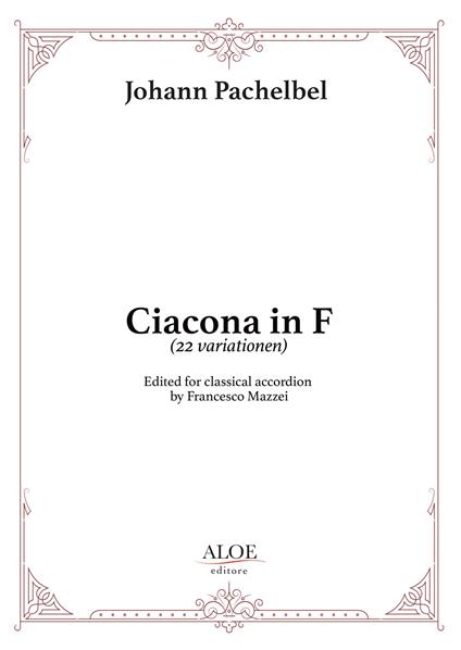 Ciacona in F (22 Variationen). Edited for classical accordion - Pachelbel Johann - copertina