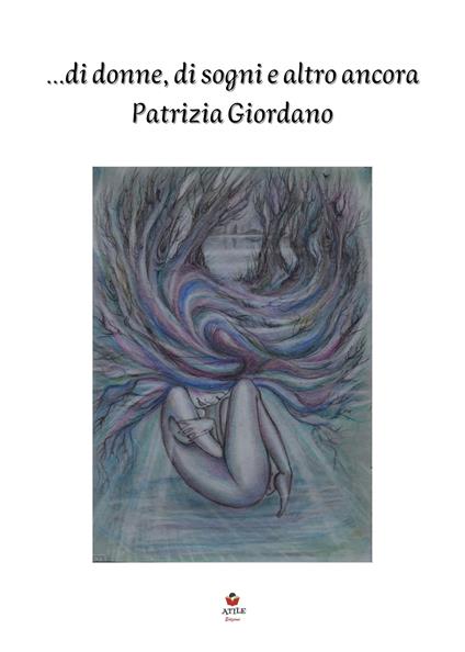 ...Di donne, di sogni e altro ancora - Patrizia Giordano - copertina