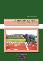 Disprassia e sport. Prevenire e curare divertendosi