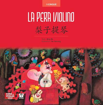 La pera violino. Ediz. italiana e cinese - Bo Bing - copertina