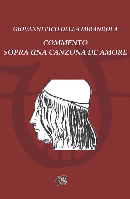 Commento sopra una canzona de amore - Giovanni Pico della Mirandola - copertina