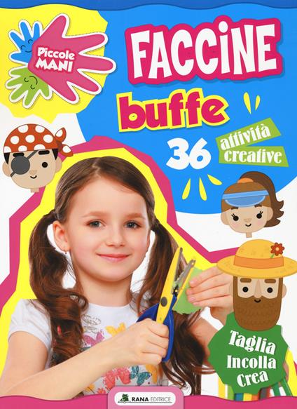 Faccine buffe. Piccole mani. Ediz. a colori - copertina
