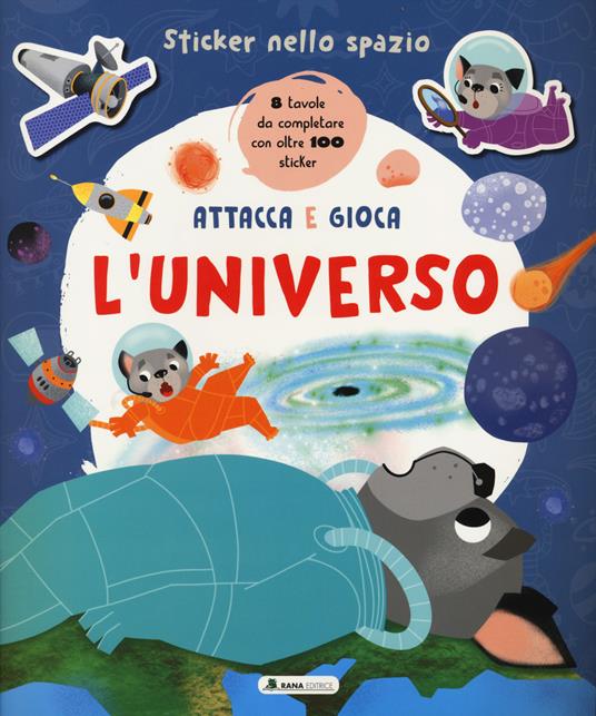 Universo. Sticker nello spazio. Ediz. a colori - copertina