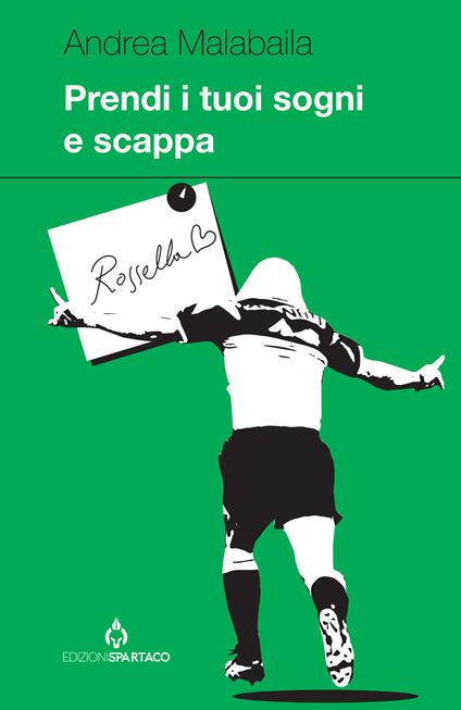 Prendi i tuoi sogni e scappa - Andrea Malabaila - copertina