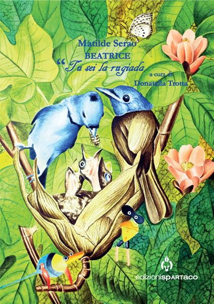 Beatrice. Tu sei la rugiada. Una conferenza e un corpus di lettere inedite alla figlia Eleonora - Matilde Serao - copertina