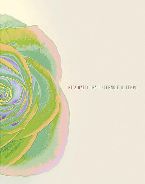 Tra l'eterno e il tempo - Rita Gatti - copertina