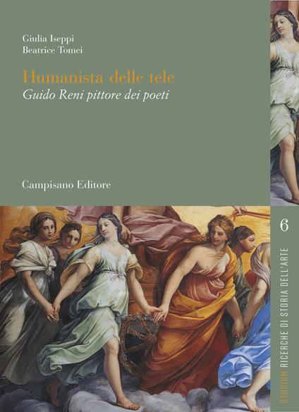 Humanista delle tele. Guido Reni pittore dei poeti - Giulia Iseppi,Beatrice Tomei - copertina