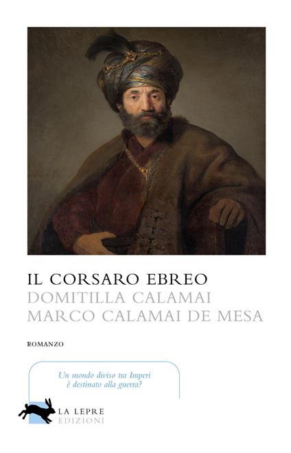 Il corsaro ebreo - Domitilla Calamai,Marco Calamai De Mesa - copertina