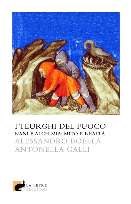 I teurghi del fuoco - Alessandro Boella,Antonella Galli - copertina